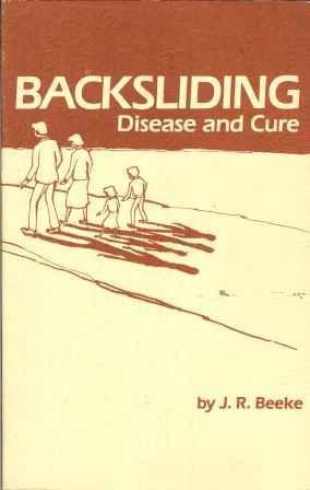 Backsliding: Disease and Cure