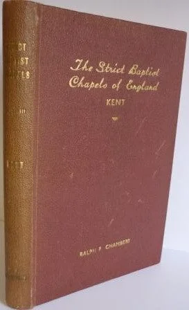 Strict Baptist Chapels of England Vol. 3