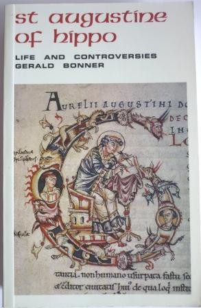 St. Augustine of Hippo: Life and Controversies