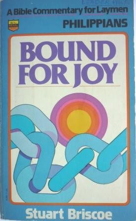 Bound For Joy: Philippians