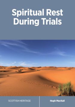 Spiritual Rest During Trials