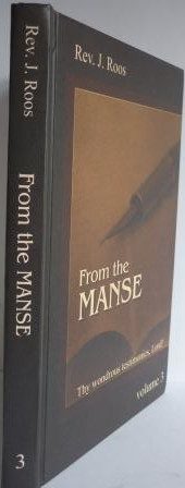 From the Manse: Thy Wondrous Testimonies, Lord! Vol. 3