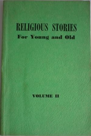 Religious Stories For Young and Old Vol. II