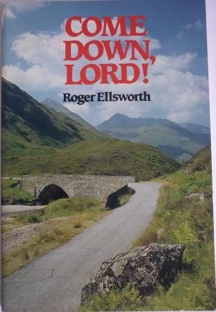 Come Down, Lord!