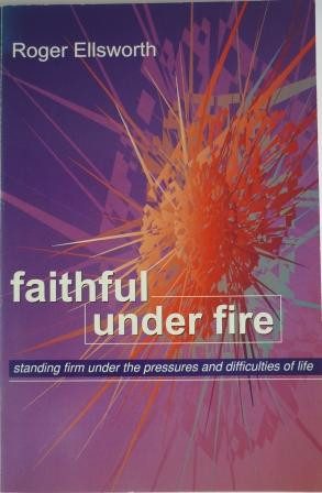 Faithful Under Fire