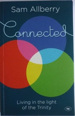 Connected: Living in the Light of the Trinity