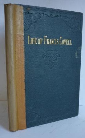 Gathered Fragments in the Life of Francis Covell