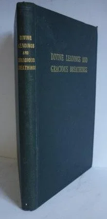 Divine Leadings and Gracious Breathings