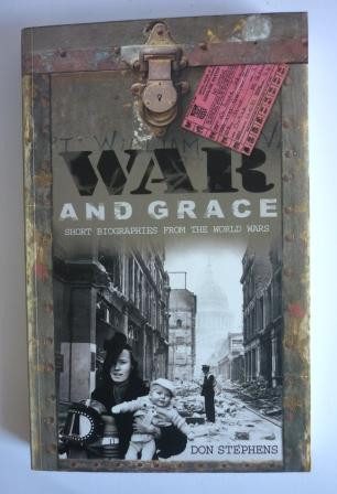 War and Grace: Short Biographies from the World Wars