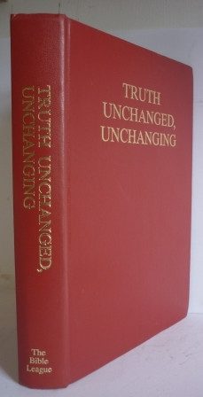 Truth Unchanged, Unchanging