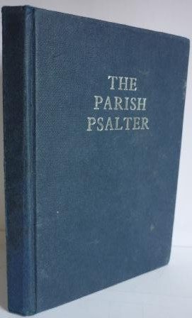 Parish Psalter: Psalms of David Pointed for Chanting