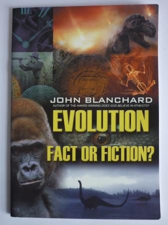 Evolution: Fact or Fiction?