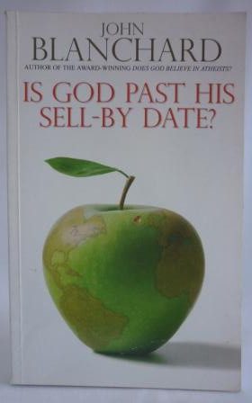 Is God Past His Sell-by Date?