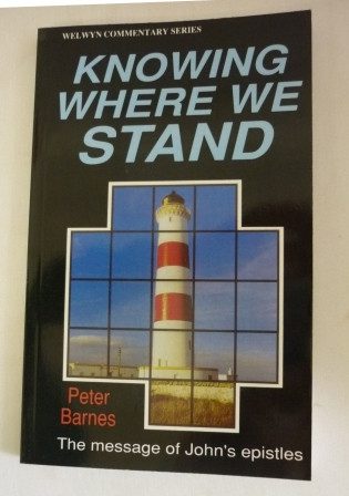 Knowing Where We Stand: John's Epistles