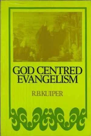God Centred Evangelism