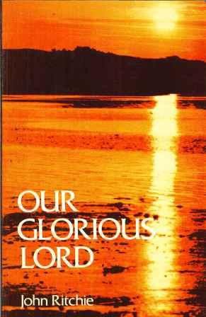 Our Glorious Lord