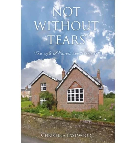 Not Without Tears - The Life of Favell Lee Mortimer