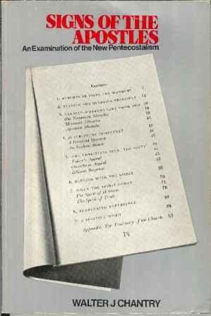 Signs of the Apostles: Examination of the New Pentecostalism