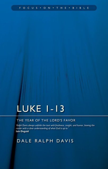 Luke 1-13 - The Year of the Lord's Favour