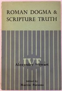 Roman Dogma & Scripture Truth