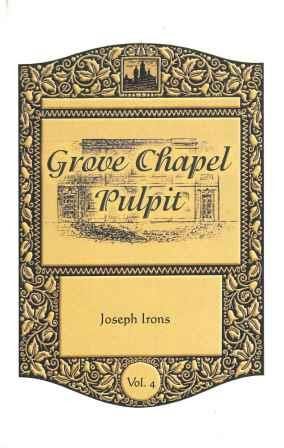 Grove Chapel Pulpit (Vol 4)