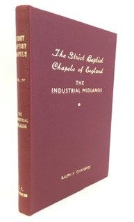 Strict Baptist Chapels of England: Industrial Midlands (Vol. 4)