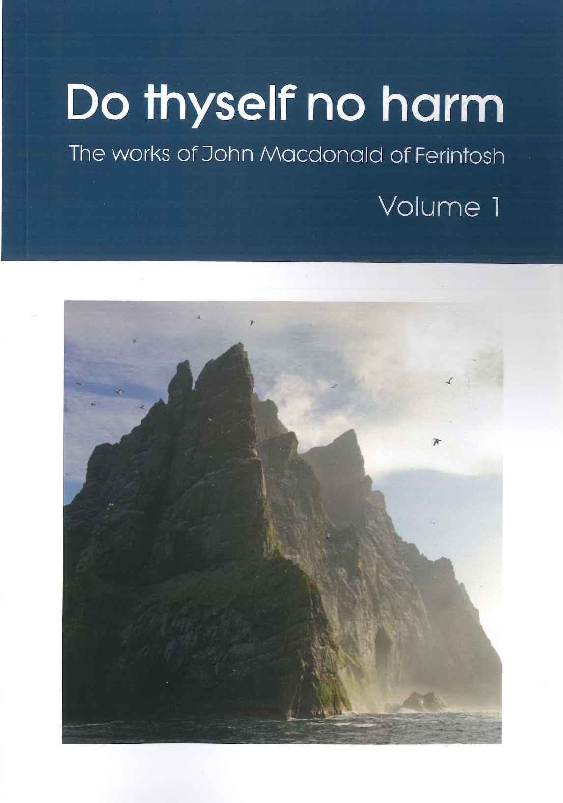 Do Thyself No Harm - The Works of John Macdonald of Ferintosh