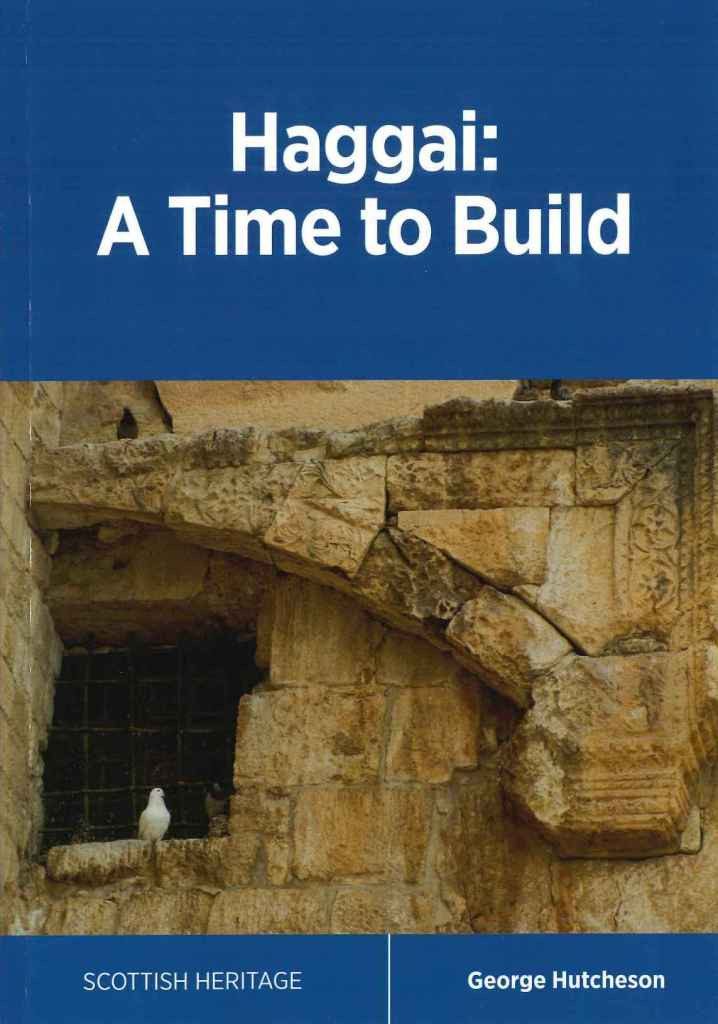 Haggai: A Time to Build