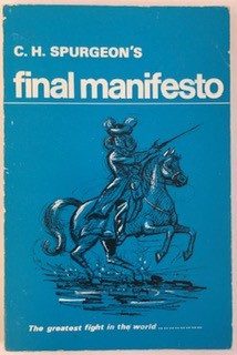 C H Spurgeon's Final Manifesto: Greatest Fight in the World
