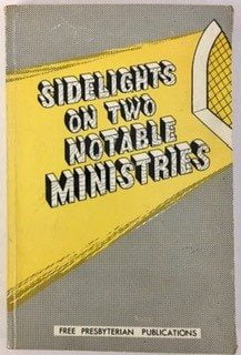 Sidelights on Two Notable Ministries