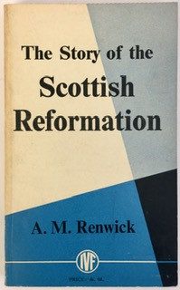 Story of the Scottish Reformation