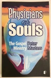 Physicians of Souls: The Gospel Ministry