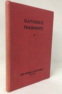 Gathered Fragments: Mr B Walshaw (Pastor, Bradford)