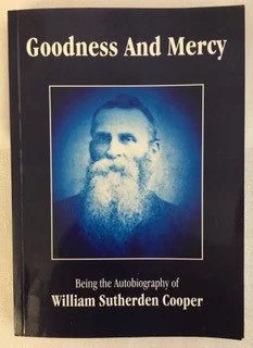 Goodness and Mercy: William Sutherden Cooper