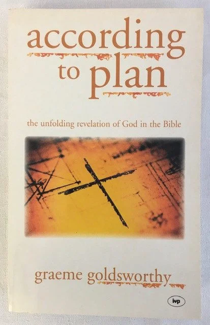 According to Plan: The Unfolding Revelation God in the Bible