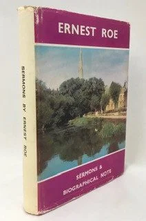 Sermons and Biographical Note of Ernest Roe