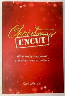 Christmas Uncut: What Really Happened and Why It Really Matters