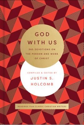 God With Us - 365 Devotions on the Person and Work of Christ