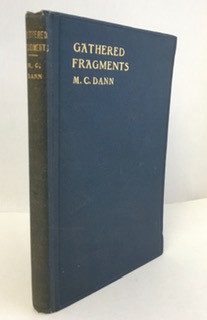 Gathered Fragments: Life, Experience and Letters