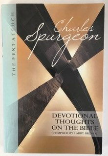 Charles Spurgeon: Devotional Thoughts on the Bible (Pentateuch)