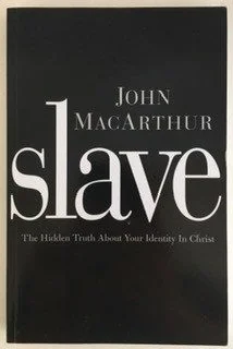 Slave: The Hidden Truth About Your Identity in Christ