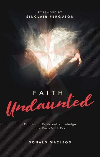 Faith Undaunted - Embracing Faith and Knowledge in a Post-Truth Era