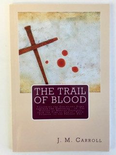 Trail of Blood: History of Baptist Churches