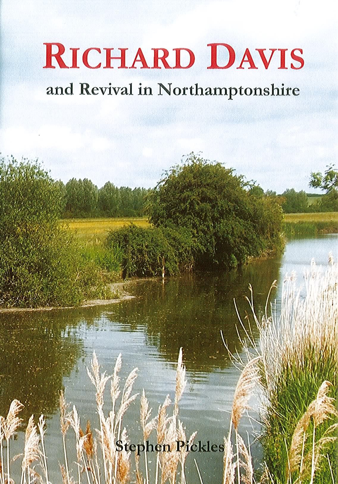 Richard Davis and Revival in Northamptonshire