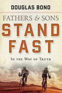 Fathers and Sons Vol 1: Stand Fast