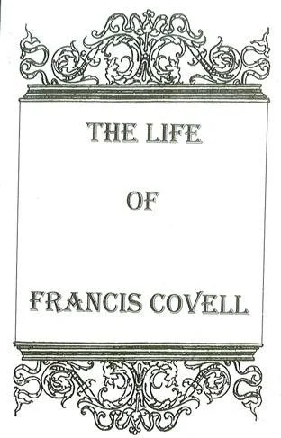 Life of Francis Covell