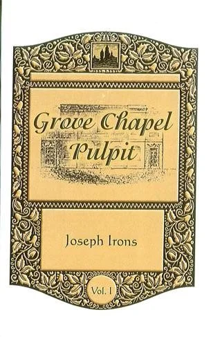 Grove Chapel Pulpit (Vol 1)