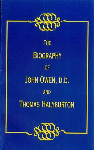 Biography of John Owen and Thomas Halyburton