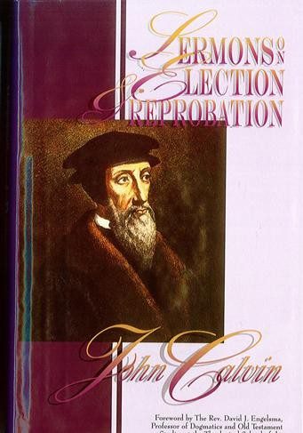 Sermons On Election And Reprobation