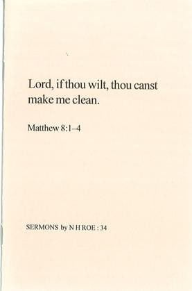 Lord, if thou wilt, thou canst make me clean.